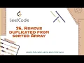 Remove duplicates from sorted Array in Java Leetcode Competitive programming The Advent