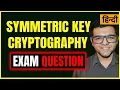 Symmetric Key Encryption Symmetric Key Cryptography