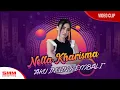 Download Lagu Nella Kharisma - Aku Ingin Kembali (OFFICIAL VIDEO)
