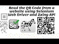 Read QR Codes with the help of Selenium Web driver and Zxing API Selenium Java Selenium Automation