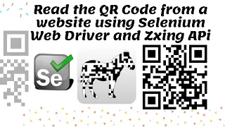 Read QR Codes with the help of Selenium Web driver and Zxing API Selenium Java Selenium Automation