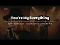 Lagu You′re My Everything - Santa Esmeralda - Male RNB/Jazz Cover