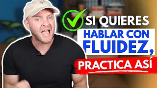 Cómo Hablar Inglés con FLUIDEZ Sin Gastar Ni un Solo Dólar | La MEJOR Manera de APRENDER y PRACTICAR