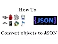 How to convert Objects to JSON