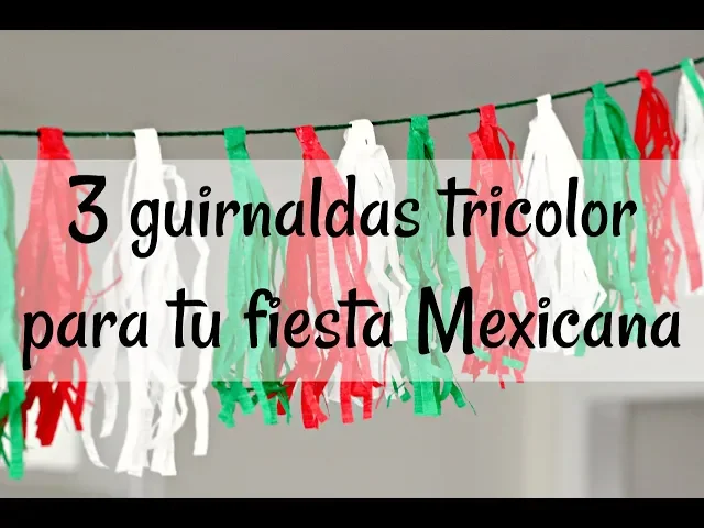 Download MP3 3 guirnaldas tricolor para tu fiesta Mexicana -Una Mexicana en USA