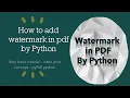 How to add watermark in Pdf file by Python how to tutorial