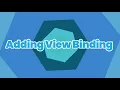 Android Dev with Kotlin View Binding