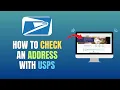 HOW TO CHECK AN ADDRESS WITH USPS - UPDATE 2026