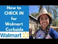 Check in for your Walmart curbside pickup order 2022