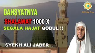 Download Kedahsyatan Sholawat 1000x Syekh Ali Jaber MP3