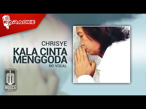 Download MP3 Chrisye - Kala Cinta Menggoda (Official Karaoke Video) | No Vocal