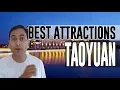 Best Attractions and Places to See in Taoyuan Taiwan
