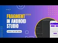 Fragment In Android Studio Bangla Lecture