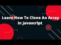 Learn How To Clone An Array In Javascript How to concatenate two arrays in Javascript