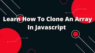 Learn How To Clone An Array In Javascript How to concatenate two arrays in Javascript