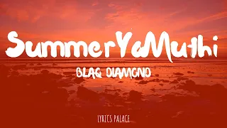 blaq diamond summeryomuthi lyrics