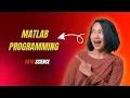 MATLAB Programming - Introduction Beginner Guide
