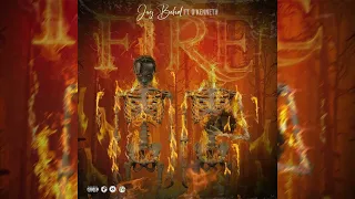 Jaybahd - Fire (Audio Slide)