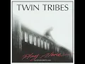 Play Alone - Twin Tribes