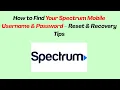 How to Find Your Spectrum Mobile Username Password - Reset Recovery Tips