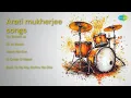 Download Lagu Arati Mukherjee | Tar Banshi Je | Oi Je Akash | Adam Noi Eve