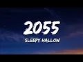 Lagu Sleepy Hallow - 2055 (Lyrics)