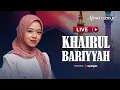 Download Lagu Alma Esbeye - KHAIRUL BARIYYAH || Livestream
