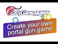 Create your own portal gun game EASY GAME MAKER tutorial