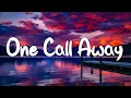 Download Lagu One Call Away - Charlie Puth (Lyrics) || Christina Perri, Bruno Mars (MixLyrics)