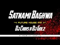 Download Lagu SATNAMI BAGHWA (FUTURE HOUSE) - DJ GOL2 X DJ CHIKS || 18 DECEMBER SPECIAL || R REMIX WORLD ||