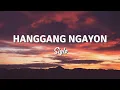 Lagu HANGGANG NGAYON by Siglo (Lyric Video)