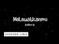 Download Lagu Melewatkanmu - Adera (Karaoke Video Lirik)