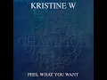 Feel What You Want (Our Tribe Vocal Mix) - Kristine W