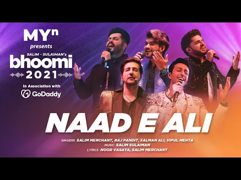 Download MP3 Naad E Ali - MYn presents Bhoomi 21 | Salim Sulaiman | Salman Ali, Raj Pandit, Vipul Mehta