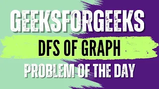 DFS of Graph GeeksForGeeks POTD Solution