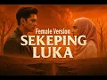 Sekeping Luka – Female Version | Tribute to Meggy Z (Melayu Bollywood Fusion Cover)