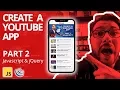 Create A Youtube App Using The Youtube API Part 2 Javascript