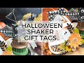 LEVEL UP YOUR HALLOWEEN SHAKER GIFT TAGS NOW