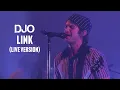 DJO - Link Live Version