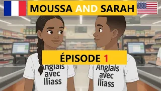 Moussa et Sarah - Dialogue facile- apprendre l'anglais facilement avec iliass - ANGLAIS FACILE