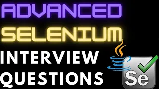 Advanced Selenium Interview Questions Selenium Interview Questions for Experienced Freshers