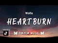 Wafia - Heartburn (Lyrics) Tell me, why am I emotional, When I knew it from the start? [TikTok Song]