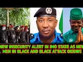 Download Lagu ATTENTION HOPE UZODINMA NEW INSECURITY IN IMO STATE AS NEW MEN IN BLACK AND BLACK ATTACK OKIGWE