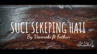 Download SUCI SEKEPING HATI | VOCARABI ft. FATHUR (Lirik) MP3