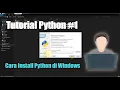 Tutorial Python Part 1 Bagaimana cara install python di windows 10