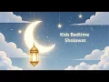 Lagu Islamic Bedtime Lullaby for Kids – Sholawat \u0026 Night Prayer