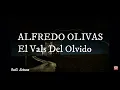 Alfredo Olivas-El Vals del Olvido-Karaoke