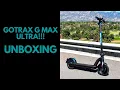 Gotrax G Max Ultra Unboxing