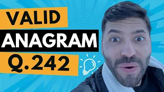 LeetCode 242 Valid Anagram Best Interview Solution Explained