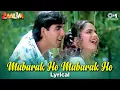 Download Lagu Mubarak Ho Mubarak Ho - Lyrical | Zaalim | Akshay Kumar, Madhoo | Kumar Sanu, Alka Yagnik | 90s